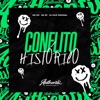 Conflito Histórico (feat. Mc BF & MC GW) - Single