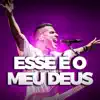 ESSE E O MEU DEUS