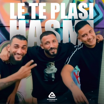 Song - Le Te Plasi Hasmi - Luluja, Fred Sybardhi & Fredi Toska