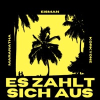 Es zahlt sich aus - Single - Maranatha, EISMAN & KorkyOne