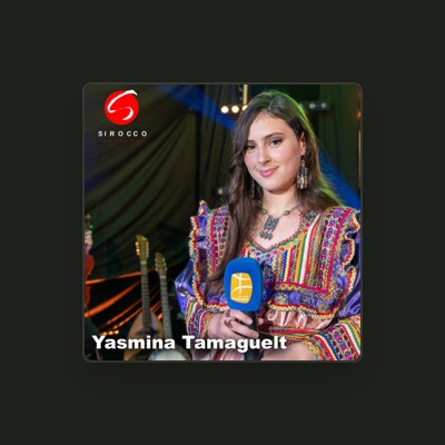 Listen to Yasmina Tamaguelt, watch music videos, read bio, see tour dates & more!