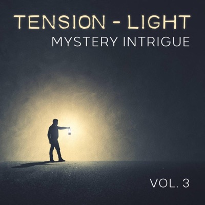 Tension (Light): Mystery Intrigue, Vol. 3