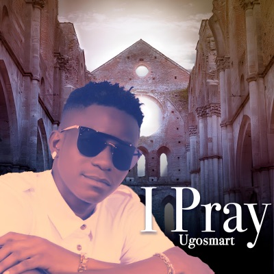 I Pray - Single