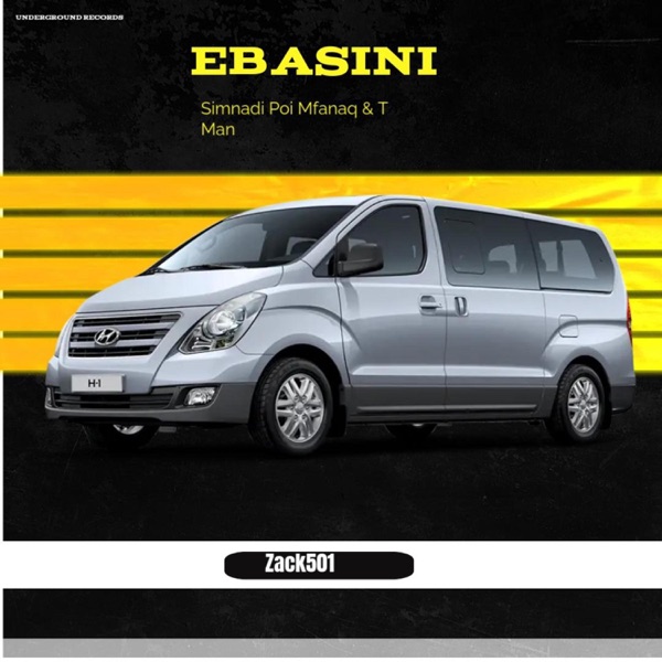 Ebasini (feat. Simnadi Poi Mfanaq & T Man 96)