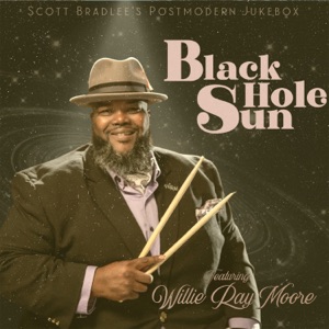 Black Hole Sun (feat. Willie Ray Moore) - Single