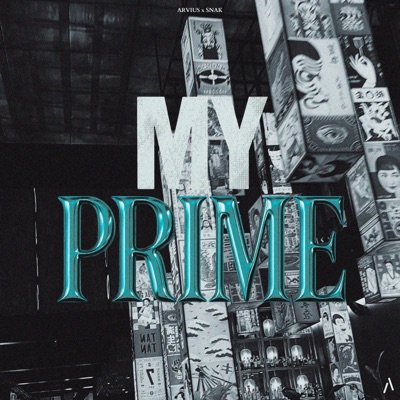 My Prime (feat. Snak) - Single
