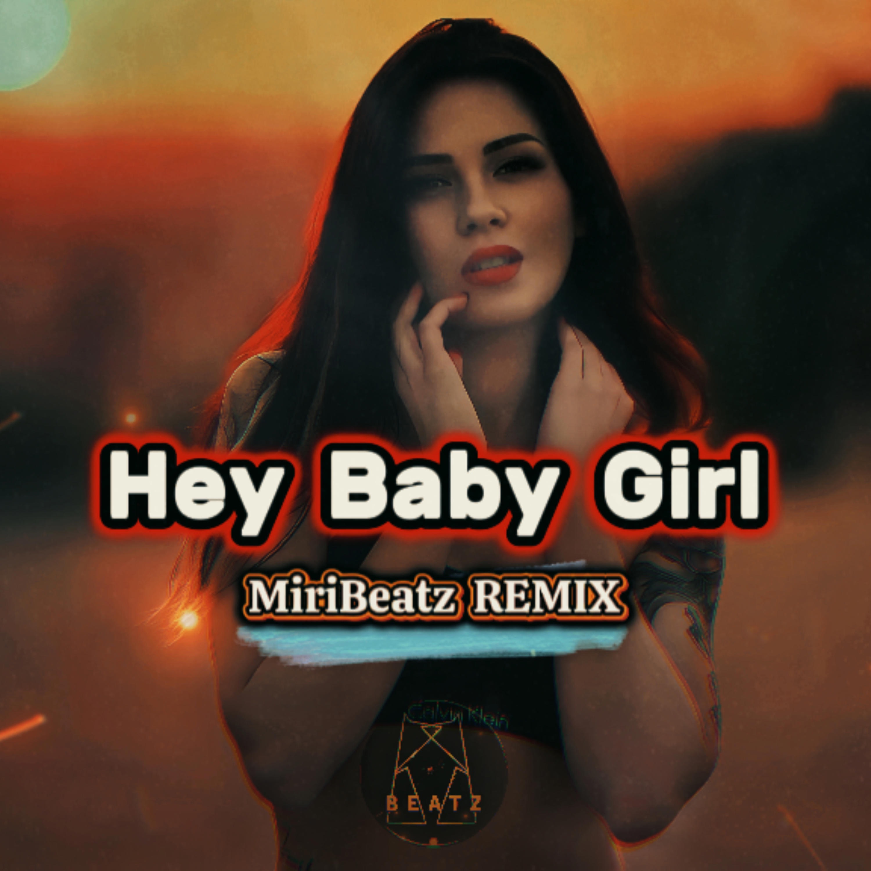 Hey Baby Girl - Single
