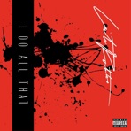 I Do All That - Single