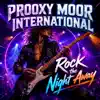 PROOXY MOOR International - Rock the Night Away