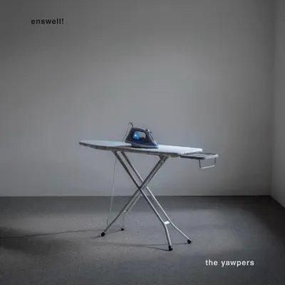 The Yawpers adlı sanatçının enswell! albümünü dinle
