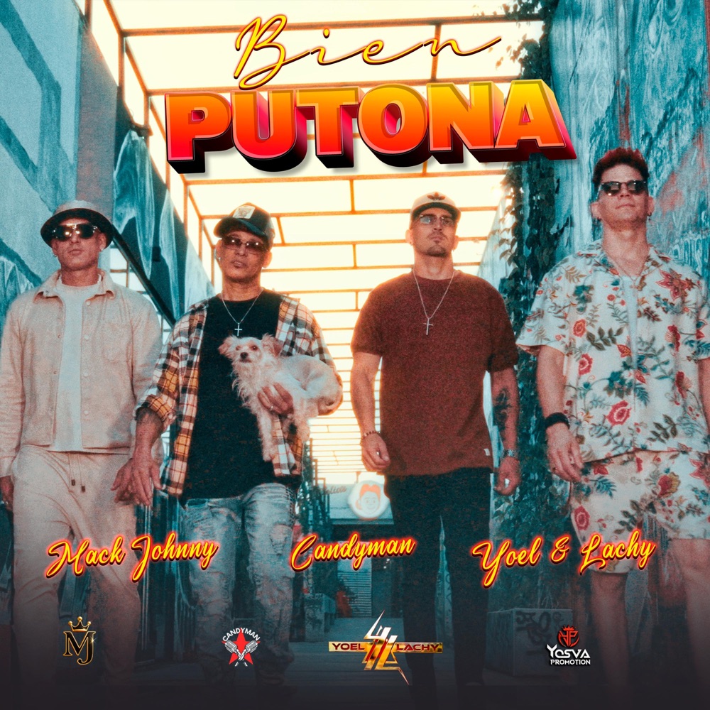 Обложка альбома «Bien Putona (feat. Candyman & Mack Johnny) - Single» — Yoel&Lachy