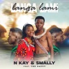 TNS Savvy - Langa Lami (feat. N Kay & Smally)