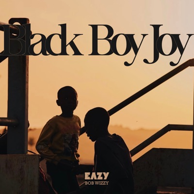 Black Boy Joy - Single