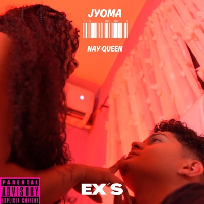 Ex's (feat. Nay Queen) - Single
