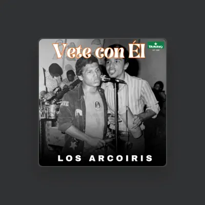 Listen to Los Arco Iris, watch music videos, read bio, see tour dates & more!