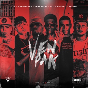 VEN PA K (feat. Emihigh, David Block, JX, Spy C's & Chacho NT)
