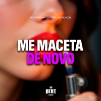 Me Maceta de Novo - Single - MC Marsha, DJ CAZA & Dj Rickzin
