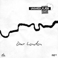 Dear London - IAMSUUBI