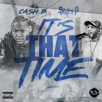 ITS THAT TIME (feat. Styles P) - Single - Cash B