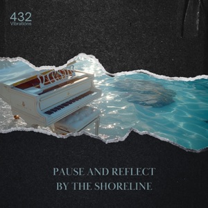 Pause and Reflect by the Shoreline