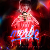 Morbo - Single - DJ Mercenario & L Blan