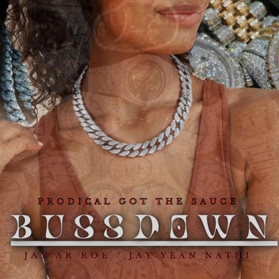 BussDown (feat. JAY AR ROE & JAY YEAN NATHI) - Single
