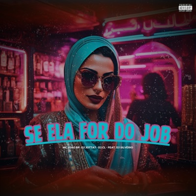 Se Ela For do Job (feat. DJ Silvério) - Single