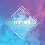You Will Never Leave Us (Studio) - Single