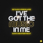 I've Got The Music In Me (Slick's Discotizer ReCut) artwork