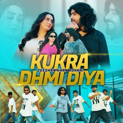 Zeeshan Khan Rokhri - Kukra Dhmi Diya