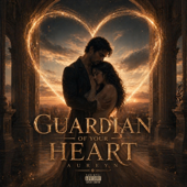 Guardian of Your Heart (Sanctuary Part 2)