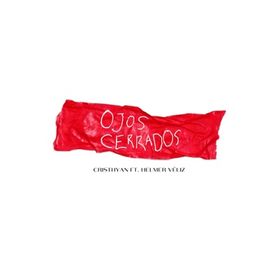 Ojos Cerrados (feat. Helmer Véliz) - Single