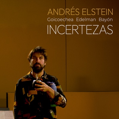 Incertezas (feat. Lucas Goicoechea, Nataniel Edelman & Juan Bayon)