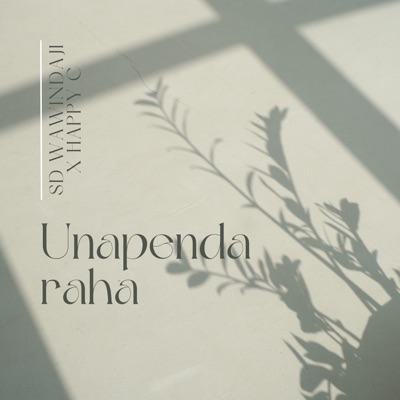 Unapenda Raha (feat. Happy C) - Single