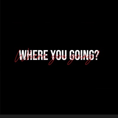 Where you going? (feat. L5) - Single