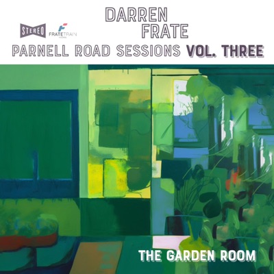 Parnell Road Sessions Vol. Three the Garden Room