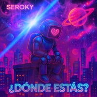 ¿DONDE ESTAS? - Single - Seroky
