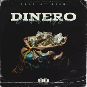 Dinero (feat. AG Brave & Kid Rich)