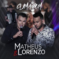 Clima Bom (Ao Vivo) - Matheus e Lorenzo