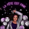 La Fête est Finie - Single