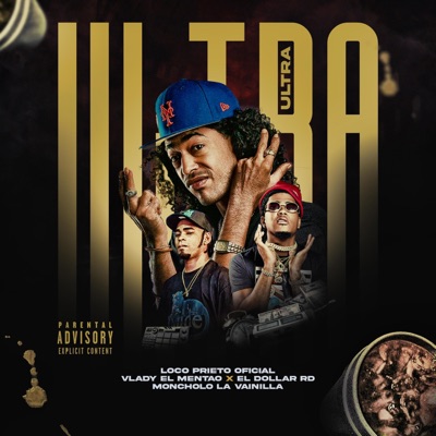 Ultra (feat. Loco Prieto Oficial & El Dollar RD) - Single