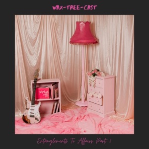 Entanglements To Affairs, Pt. 2 - EP