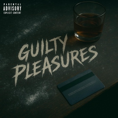 Guilty Pleasures
