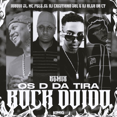 OS D DA TIRA ROCK DOIDO REMIX - Single