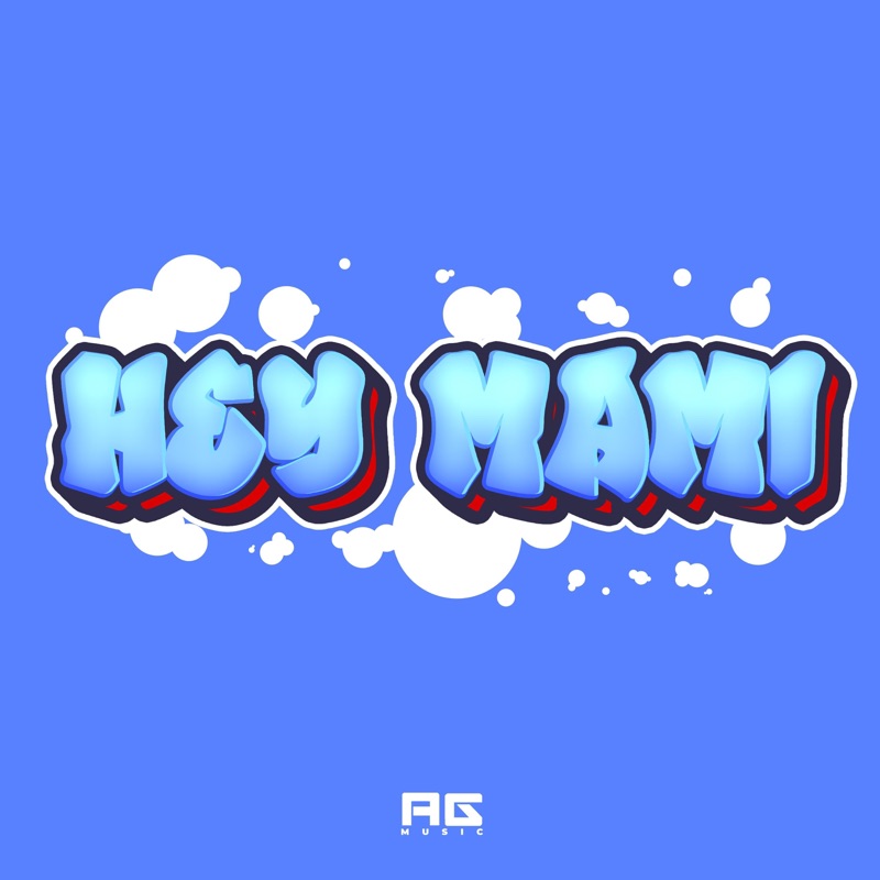 HEY MAMI (feat. Dj Andres Galvis) - Single