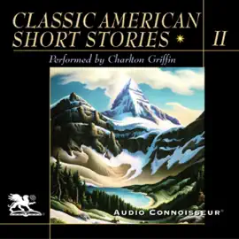 Classic American Short Stories, Volume 2 (Unabridged)