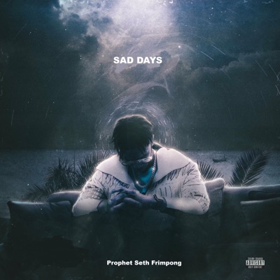 Song - Sad Days - Prophet Seth Frimpong