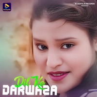 Dil Ke Darwaza - Single - Ignesh Kumar & Mitali Ghosh