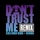 3OH!3 - DONTTRUSTME (Sullivan King & Benda Remix)