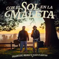 Con El Sol En La Maleta — Valentino Merlo,Juan Fuentes